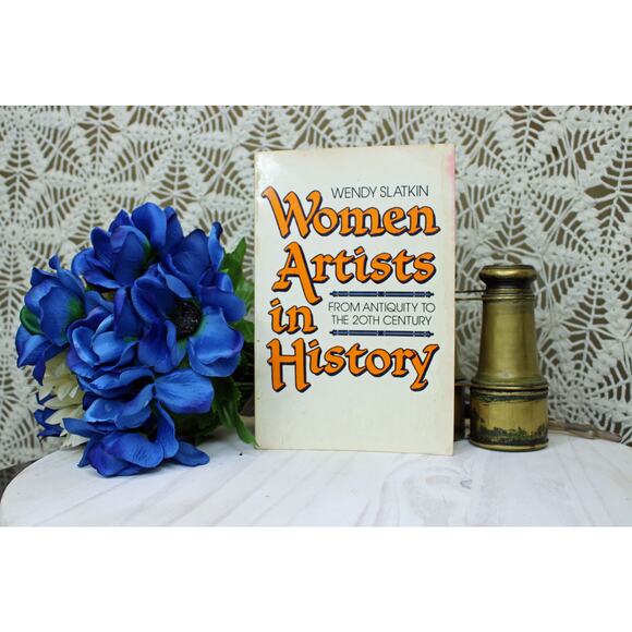 1985 Women Artists in History by Wendy Slatkin - Picture 1 of 4